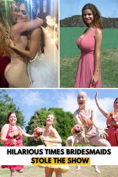 Epic Bridesmaid Fails That Will Make You Think Twice Before Asking Racy