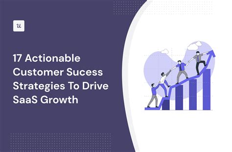 17 Actionable Customer Success Strategies To Drive Saas Growth