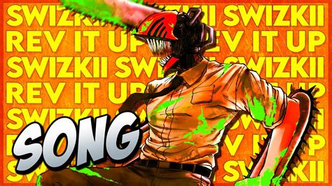 DENJI RAP SONG REV IT UP Swizkii Chainsaw Man Rap YouTube