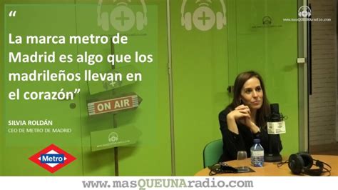 Metro De Madrid Silvia Roldan Ceo Masqueunaradio