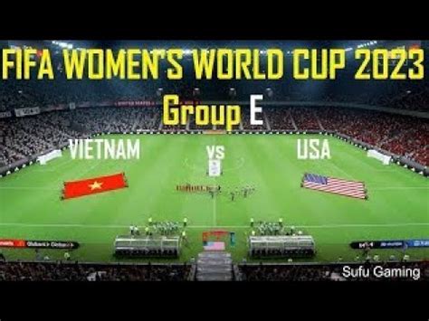 Group Stage USA Vs VIETNAM FIFA Women S World Cup 2023 Full Match