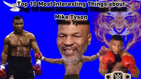 Top 10 Most Interesting Things About Mike Tyson Youtube