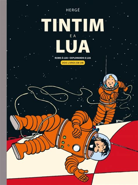 Tintim e a Lua Hergé Grupo Companhia das Letras