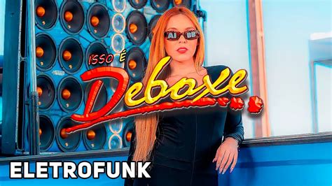 CD DEBOXE 2022 ELETRO FUNK 2022 AS MAIS TOCADAS YouTube