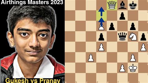 Unstoppable D Pawn Of Gukesh Gukesh Vs Pranav Airthings Masters