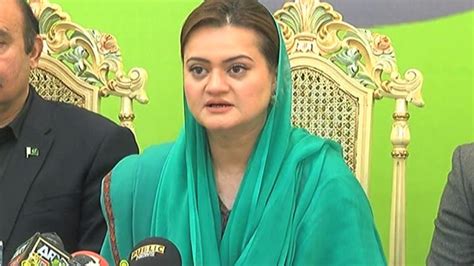 Imran Khan Knows It S Time For His Ouster Marriyum Aurangzeb