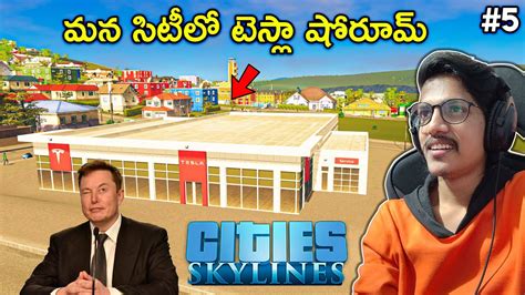 Tesla Showroom In Our City Cities Skylines In Telugu 5 THE