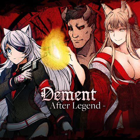 Dement After Legend