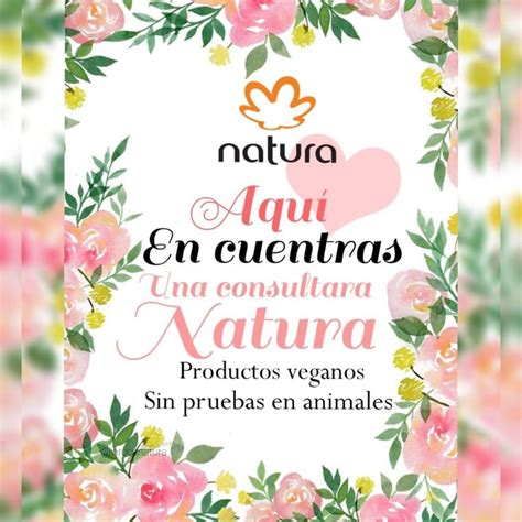 Pin De Rocio Vis En Frases Bonitas Natura Productos Natura Cosmetics