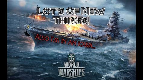 Lots Of New Things Also I M In An Iowa World Of Warships Legends Xbox