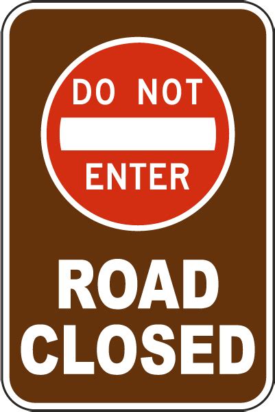 Do Not Enter Road Closed Sign - Save 10% Online, Ships Fast