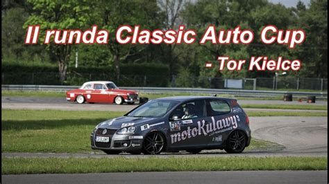 Ii Runda Classic Auto Cup Tor Kielce Golf Gti Motion