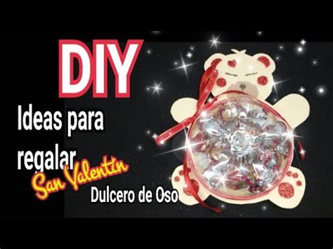 Ideas para Regalar en San Valentín Dulcero de Oso Soy Yeka