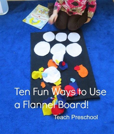 Ten fun ways to use a flannel board – Teach Preschool