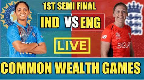 India Women Vs England Women 1st Semi Final Match Live Indw Vs Engw