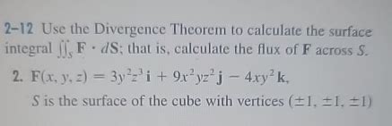 Solved 2 12 Utilice El Teorema De La Divergencia Para Chegg