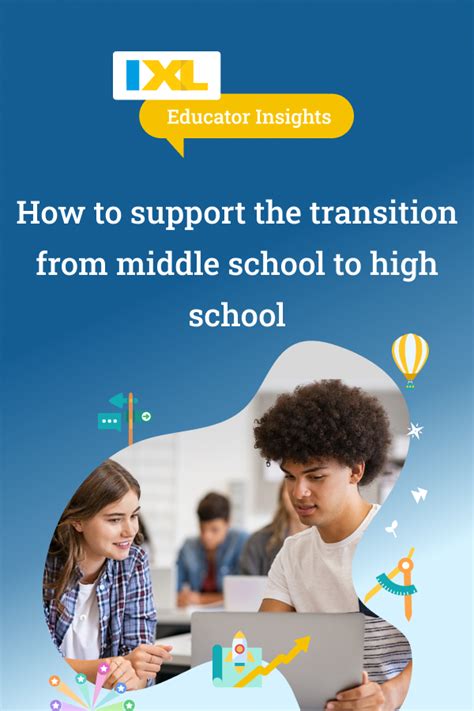 How Ixl Can Support The Transition From Middle School To High School