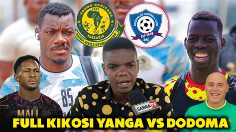 Yanga Vs Dodoma Jiji Leo Hatoki Mtu Gamondi Ashusha Full Kikosi Guede