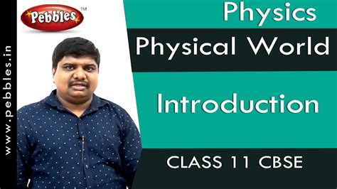 Introduction Physical World Physics Class 11 Cbse Youtube