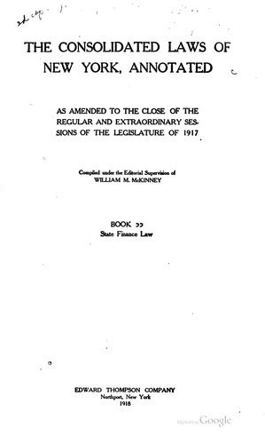 Mckinney S Consolidated Laws Of New York Annotated With Annotations From By New York State