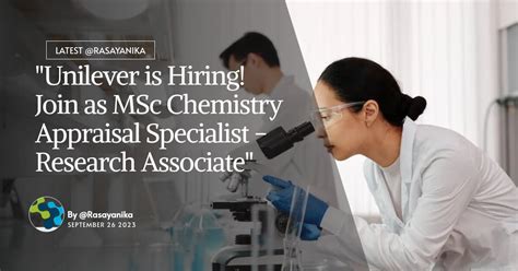 Msc Chemistry Appraisal Specialist Research Job At Unilever