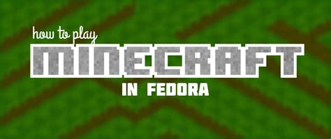 How to play Minecraft in Fedora - Fedora Magazine