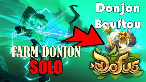 DOFUS ASTUCE FARM DONJON BOUFTOU En SOLO Rentable Ou Pas YouTube