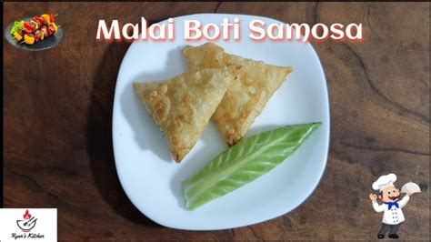 Chicken Malai Boti Samosa Ramadam Recipe Ryanskitchen Youtube