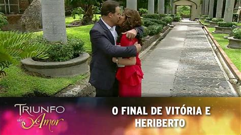 Triunfo do Amor O Final de Vitória e Heriberto YouTube