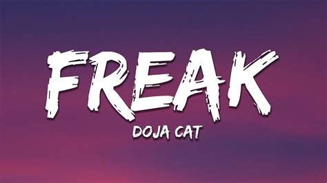 Doja Cat Freak Lyrics Freak Like Me You Want A Good Girl That