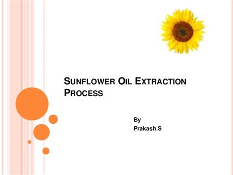 Sunflower oil extraction process