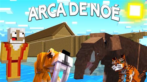 MINECRAFT Inicio da SÉRIE ÉPICA ARCA DE NOÉ 1 YouTube