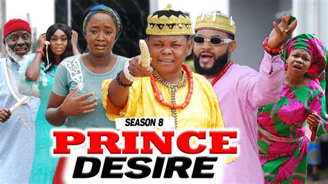 PRINCE DESIRE 8 (SEASON FINALE) - 2020 LATEST NIGERIAN NOLLYWOOD MOVIES - YouTube