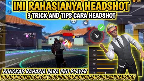 Wowinicara Rahasia Headshot Di Free Firekalian Wajib Tau Sih Trik