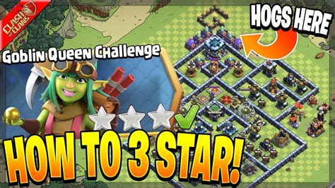 How To 3 Star The Goblin Queen Challenge In Clash Of Clans Youtube