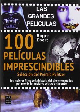 Libro 100 Películas Imprescindibles Los Mejores Films de la Historia