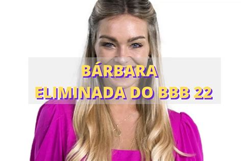 Quem saiu do BBB 22 Bárbara é a 4ª eliminada veja porcentagem DCI