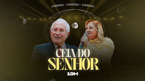 CEIA DO SENHOR 2ª CELEBRAÇÃO On line 𝘗𝘳𝘦𝘴𝘦𝘯𝘤𝘪𝘢𝘭 13 08 2023 19