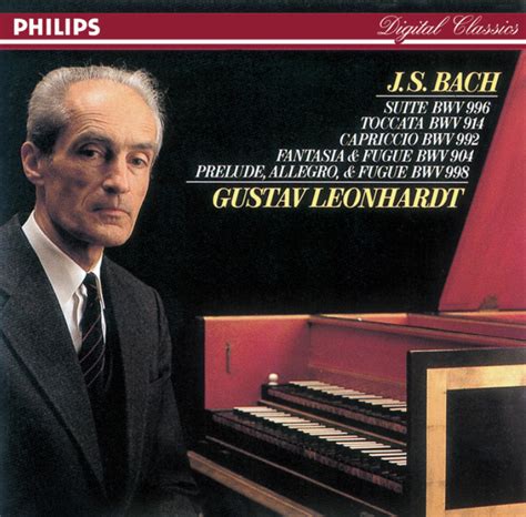 Gustav Leonhardt J S Bach Suite Bwv Toccata Bwv Capriccio