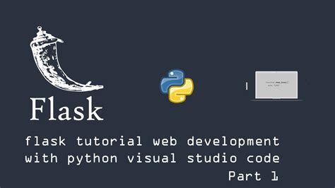 Flask Tutorial Web Development With Python Part With Visual Studio