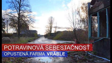 Opustená Farma Vráble Ivan Donoval Urbex Dokument YouTube