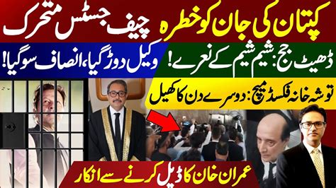 Breaking News Imran Khan S Life In Danger Chief Justice Umar Ata