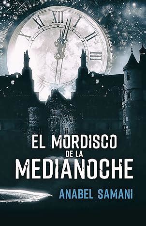 Mis lecturas y más cositas Minireseñas El mordisco de la medianoche