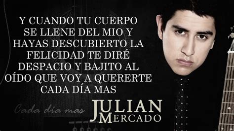 Letra Cada D A Mas Julian Mercado Lyric Video Youtube