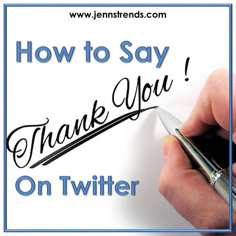 How To Say Thank You On Twitter Jenns Trends Twitter Strategy