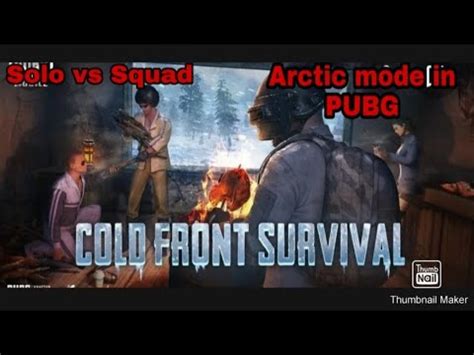 New Mode On Pubg Mobile Solo Vs Squad Arctic Mode Vikendi Youtube