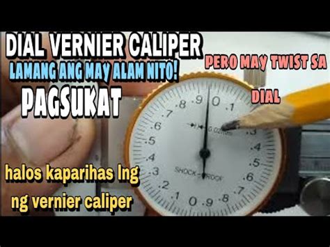 Paano Ang Tamang Pagbasa Ng Dial Vernier Caliper How To Read Dial