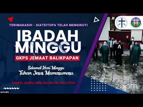 IBADAH MINGGU PESTA BAPA GKPS BALIKPAPAN 7 NOVEMBER 2021 YouTube