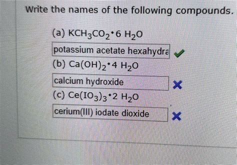 Solved A Kch3co2 Â· 6 H2o Potassium Acetate Hexahydrate B Ca Oh 2 Calcium Hydroxide C