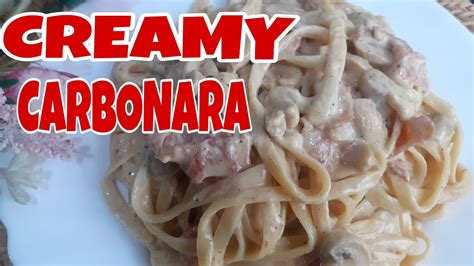 Creamy Carbonara How To Cook Creamy Carbonara Filipino Style Carbonara Recipe Youtube